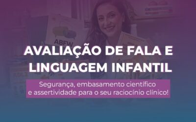 Avaliação de fala e linguagem infantil