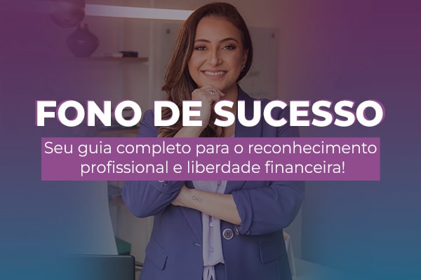 Curso Fono de Sucesso