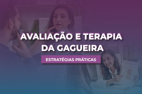 Avaliação e Terapia da Gagueira