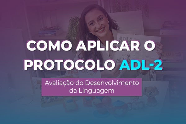 Curso Como aplicar o protocolo ADL-2